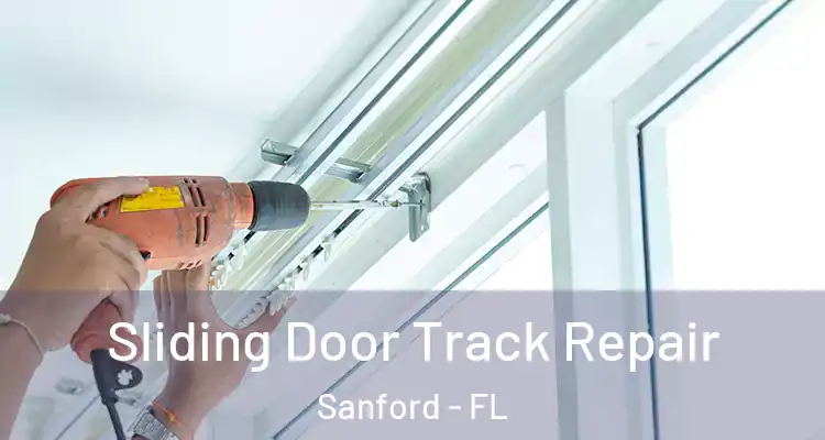  Sliding Door Track Repair Sanford - FL